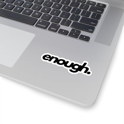 enough. Logo Sticker