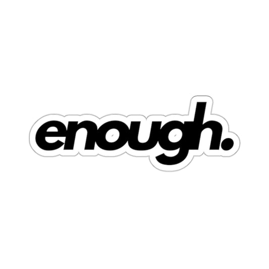 enough. Logo Sticker